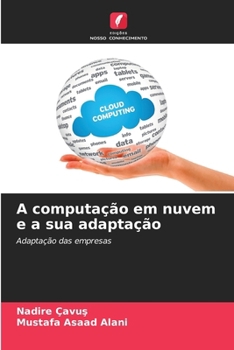 Paperback A computação em nuvem e a sua adaptação [Portuguese] Book