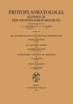 Paperback Le Vacuome de la Cellule Végétale: Morphologie. Le Vacuome Animal. Contractile Vacuoles of Protozoa. Food Vacuoles Book
