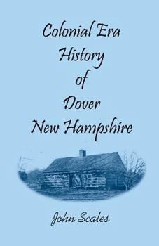 Paperback Colonial Era History of Dover, New Hampshire Book