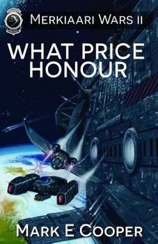 Paperback What Price Honour: Merkiaari Wars Book