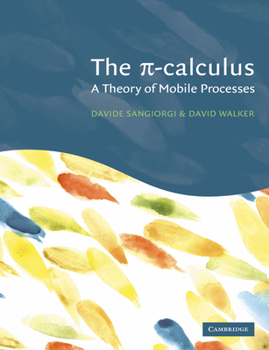 Paperback The Pi-Calculus: A Theory of Mobile Processes Book