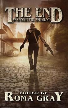 Paperback The End: An Apocalyptic Anthology Book