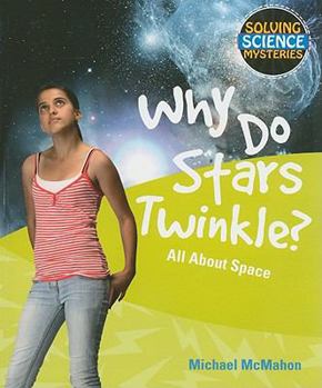 Paperback Why Do Stars Twinkle?: All about Space Book