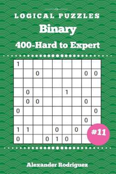 Paperback Binary Puzzles - 400 Hard to Expert 9x9 vol. 11 Book