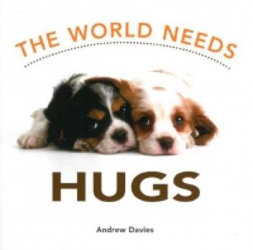Hardcover World Needs Hugs Book