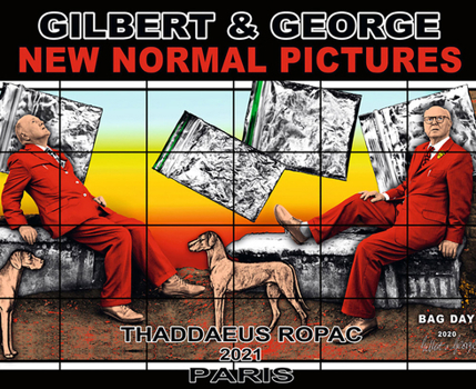 Gilbert and George: New Normal Pictures