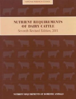 Paperback Nutrient Requirements of Dairy Cattle: Seventh Revised Edition, 2001 [With CDROM] Book