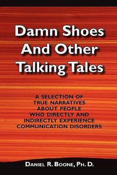 Paperback Damn Shoes and Other Talking Tales Book