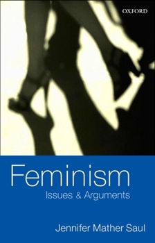 Paperback Feminism: Issues & Arguments Book