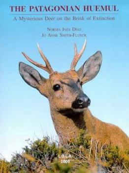 Hardcover The Patagonian Huemul (Spanish Edition) [Spanish] Book