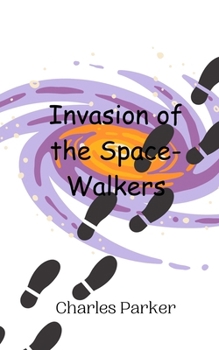 Paperback Invasion of the Space-Walkers Book