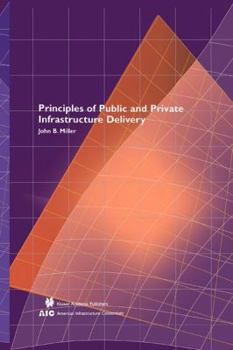 Paperback Principles of Public and Private Infrastructure Delivery Book