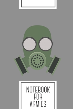 Notebook for armies: Lined Journal with Army Gasmask Design - Cool Gift for a friend or family who loves uniform presents! | 6x9" | 180 White lined ... Brainstorming, Journaling or as a Diary