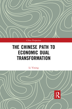 Paperback The Chinese Path to Economic Dual Transformation Book