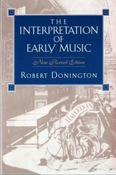 Paperback The Interpretation of Early Music Book