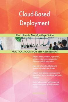 Paperback Cloud-Based Deployment The Ultimate Step-By-Step Guide Book