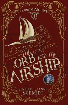Paperback The Orb and the Airship Book