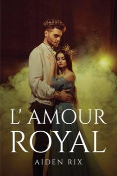 Paperback L' Amour Royal [French] Book