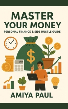 Paperback Master Your Money: Personal Finance & Side Hustle Guide Book
