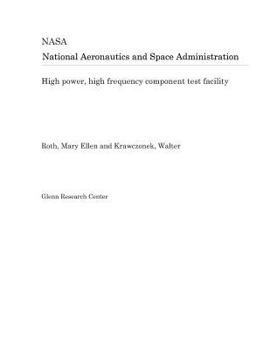 Paperback High Power, High Frequency Component Test Facility Book