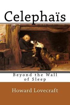Celephaïs - Book  of the Dream Cycle