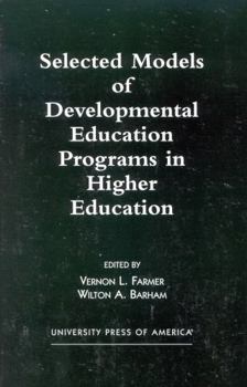 Paperback Selected Models of Developmental Education Programs in Higher Education Book