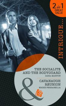 The Socialite and the Bodyguard / Cavanaugh Reunion - Book #19 of the Cavanaugh Justice
