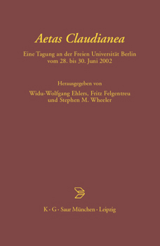 Hardcover Aetas Claudianea: Eine Tagung an Der Freien Universität Berlin Vom 28. Bis 30. Juni 2002 [Multiple Languages] Book