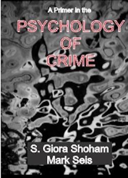 A Primer in the Psychology of Crime (A Harrow and Heston special edge supplementary text)