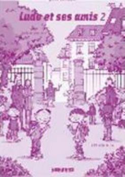 Paperback Ludo et ses amis 2 : Guide de classe (2CD audio) [CD] (French Edition) [French] Book