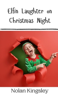 Hardcover Elfin Laughter on Christmas Night Book