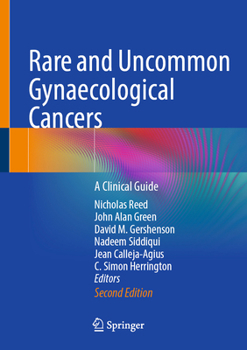 Hardcover Rare and Uncommon Gynaecological Cancers: A Clinical Guide Book