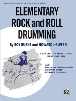 Paperback Elementary Rock and Roll Drumming: A Basic Step-By-Step Method and Study for the Younger Player Book