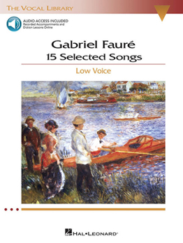 Paperback Gabriel Faure: 15 Selected Songs - Low Voice (Book/Online Audio) [With 2 CDs] Book