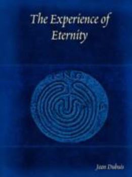 Paperback The Experience of Eternity Book