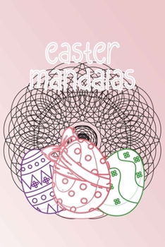Paperback Easter Mandalas: 6x9 coloring book with bunnies, eggs and chickens for Easter Holiday Book