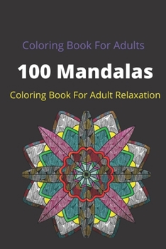 Paperback Mandala Coloring Book For Adults: Coloring Pages For Meditation And Happiness Book