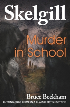 Murder in School - Book #2 of the DI Skelgill Investigates