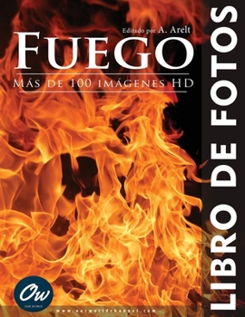 Fuego: Libro de Fotos (Spanish Edition)
