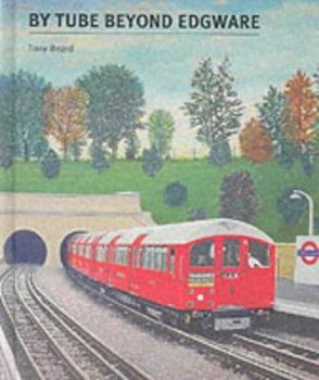 By Tube Beyond Edgware - Book  of the Northern Line