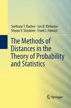 Paperback The Methods of Distances in the Theory of Probability and Statistics Book