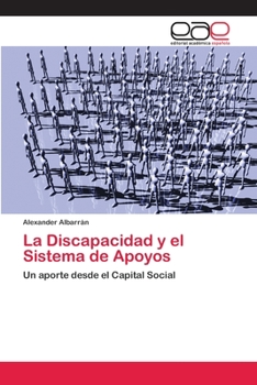 Paperback La Discapacidad y el Sistema de Apoyos [Spanish] Book