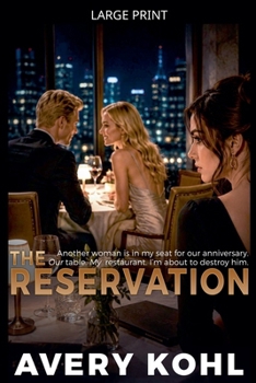 The Reservation (A Wronged Woman's Revenge)