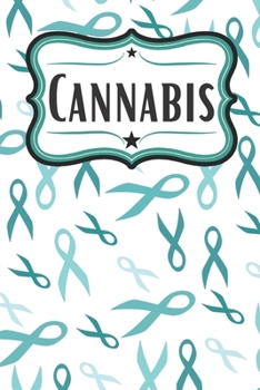 Paperback Teal Ribbon Cannabis Journal for PTSD Patients: Teal Ribbon Awareness Notebook Book