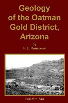 Paperback Geology of the Oatman Gold District, Arizona Book