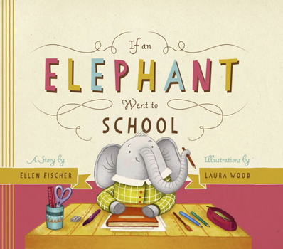 Hardcover If an Elephant Went to School Book