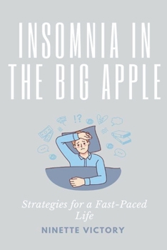 Paperback Insomnia in the Big Apple: Strategies for a Fast-Paced Life Book