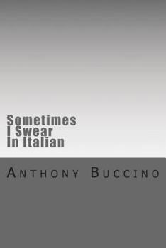 Paperback Sometimes I Swear In Italian Book