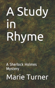 Paperback A Study in Rhyme: A Sherlock Holmes Mystery Book