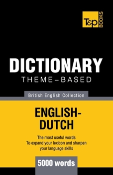Paperback Theme-based dictionary British English-Dutch - 5000 words Book